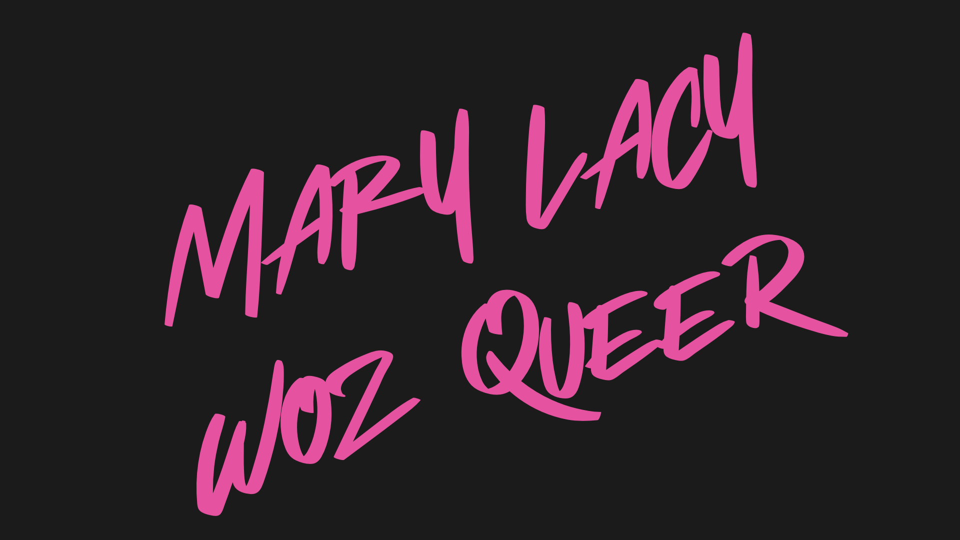 Mary Lacy Woz Queer title artwork